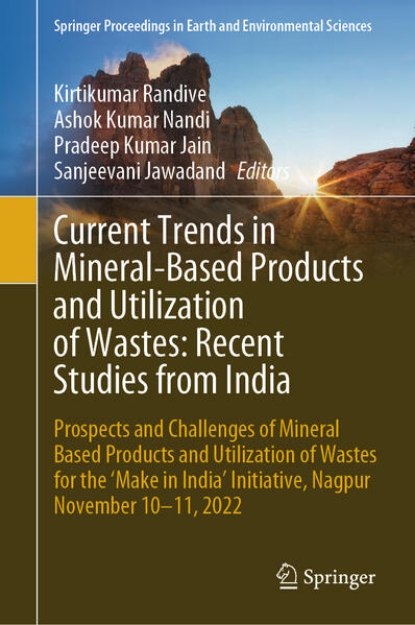 Bild von Current Trends in Mineral-Based Products and Utilization of Wastes: Recent Studies from India (eBook)