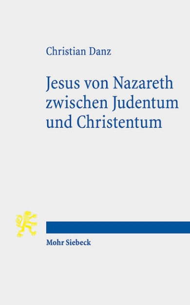 Bild zu Jesus von Nazareth zwischen Judentum und Christentum (eBook)