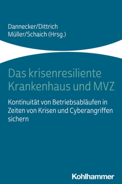 Bild von Das krisenresiliente Krankenhaus und MVZ (eBook)