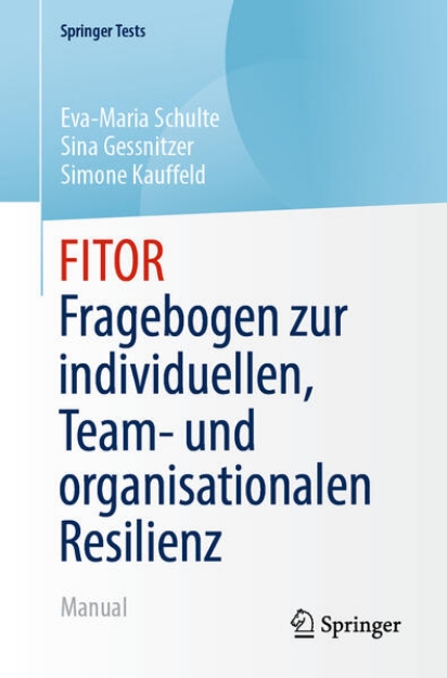 Bild von FITOR - Fragebogen zur individuellen, Team und organisationalen Resilienz (eBook)