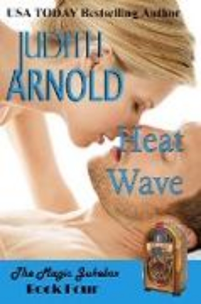 Bild von Heat Wave (The Magic Jukebox, #4) (eBook)