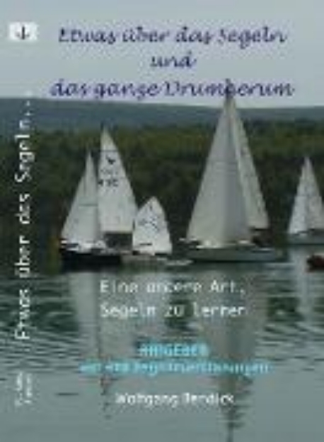 Bild von Etwas über das Segeln und das ganze Drumherum (eBook)