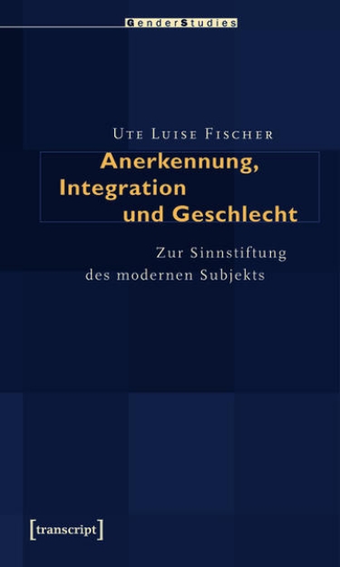 Bild von Anerkennung, Integration und Geschlecht (eBook)