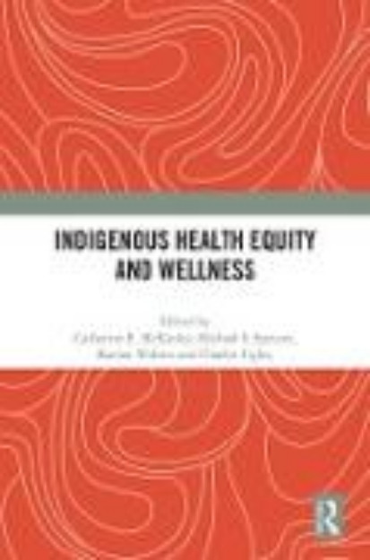 Bild von Indigenous Health Equity and Wellness (eBook)