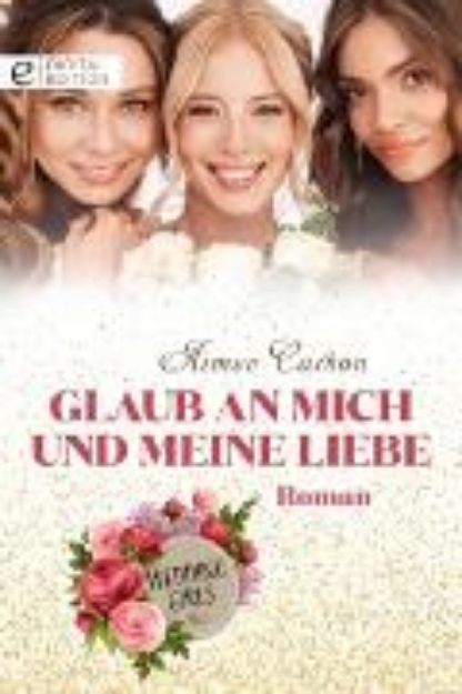 Bild zu Glaub an mich und meine Liebe (eBook)