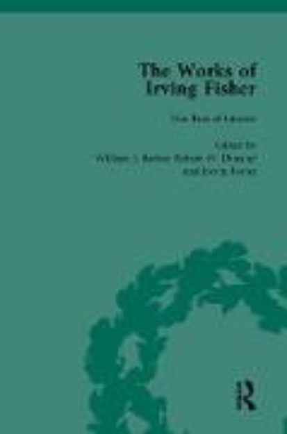 Bild von The Works of Irving Fisher Vol 3 (eBook)