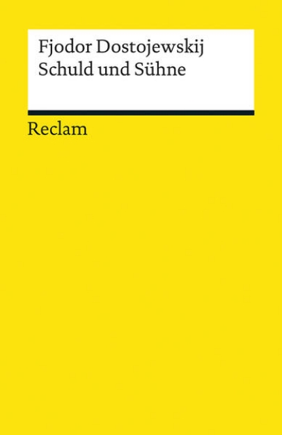 Bild von Schuld und Sühne. Roman. Textausgabe mit Anmerkungen/Worterklärungen, Literaturhinweisen und Nachwort