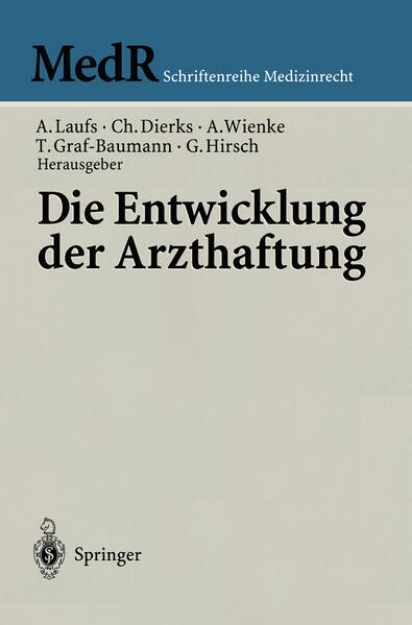 Bild von Die Entwicklung der Arzthaftung