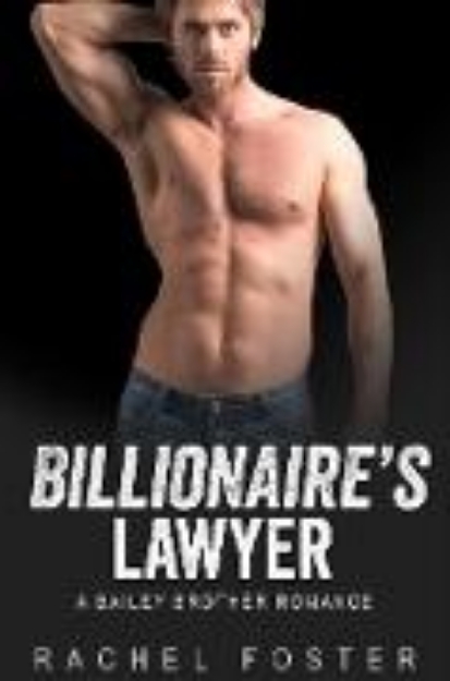 Bild von Billionaire's Lawyer (The Bailey Brothers, #2) (eBook)