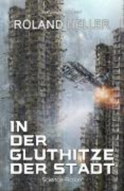 Bild von In der Gluthitze der STADT - Science-Fiction (eBook)