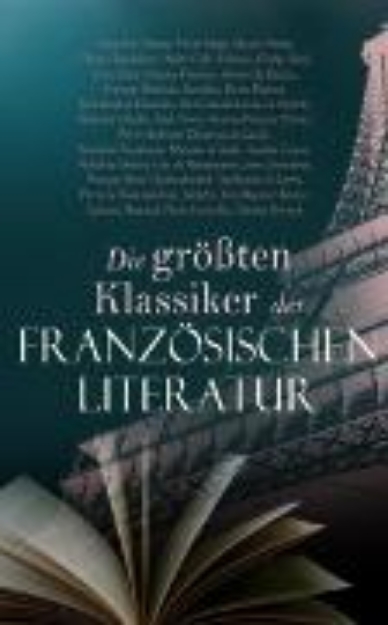 Bild von Die größten Klassiker der französischen Literatur (eBook)