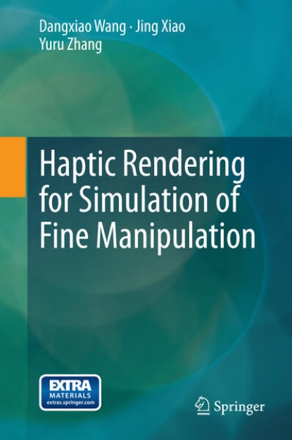 Bild von Haptic Rendering for Simulation of Fine Manipulation (eBook)