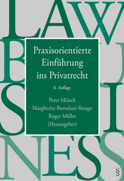 Bild von Praxisorientierte Einführung ins Privatrecht