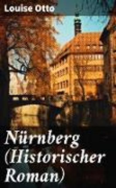 Bild von Nürnberg (Historischer Roman) (eBook)