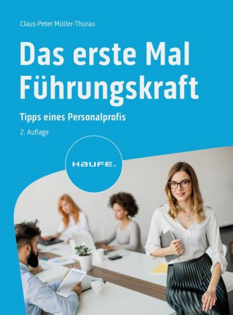 Bild von Das erste Mal Führungskraft (eBook)