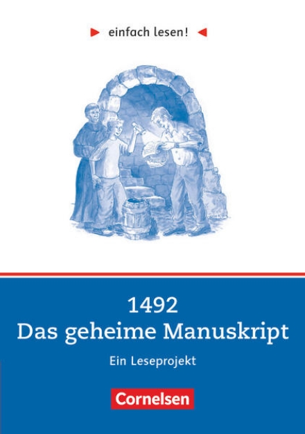 Bild von Einfach lesen!, Leseprojekte, Leseförderung ab Klasse 5, Niveau 2, 1492 - Das geheime Manuskript, Ein Leseprojekt nach dem Jugendbuch von Peter Gissy, Arbeitsbuch mit Lösungen