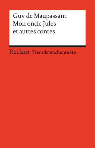 Bild von Mon oncle Jules et autres contes. Französischer Text mit deutschen Worterklärungen. B2 (GER)