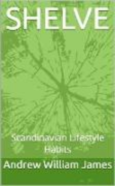 Bild von SHELVE: Scandinavian Lifestyle Habits (eBook)