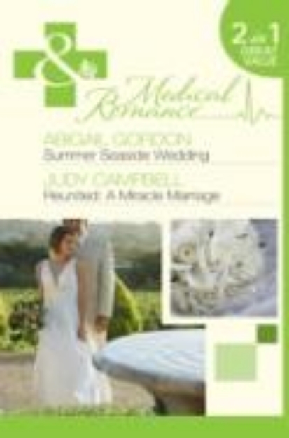 Bild von Summer Seaside Wedding: Summer Seaside Wedding / Reunited: A Miracle Marriage (Mills & Boon Medical) (eBook)