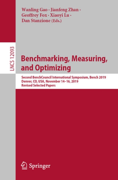 Bild von Benchmarking, Measuring, and Optimizing