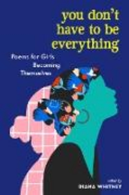 Bild von You Don't Have to Be Everything (eBook)