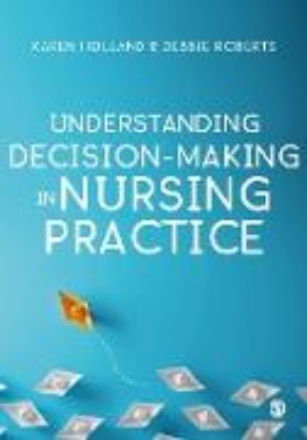 Bild von Understanding Decision-Making in Nursing Practice