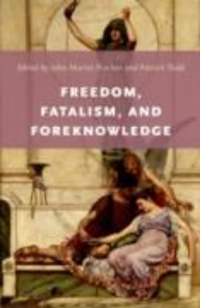 Bild von Freedom, Fatalism, and Foreknowledge (eBook)