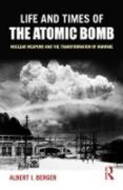 Bild von Life and Times of the Atomic Bomb (eBook)