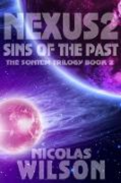 Bild von Nexus 2: Sins of the Past (Sontem Trilogy, #2) (eBook)