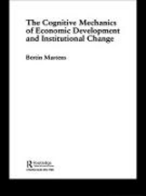 Bild von The Cognitive Mechanics of Economic Development and Institutional Change (eBook)