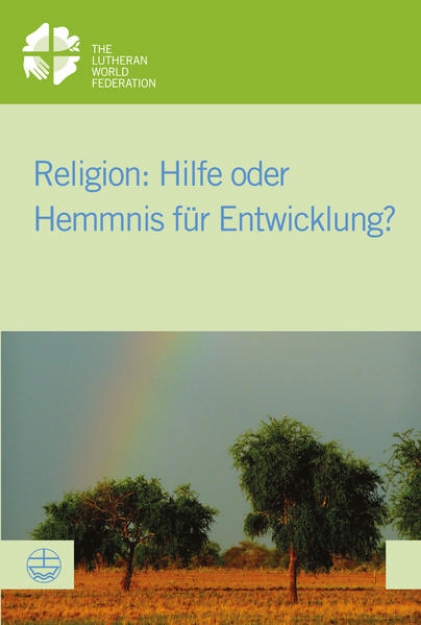 Bild von Religion: Hilfe oder Hemmnis für Entwicklung? (eBook)