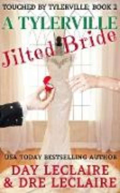 Bild von A Tylerville Jilted Bride (Touched By Tylerville...., #2) (eBook)