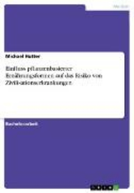 Bild von Einfluss pflanzenbasierter Ernährungsformen auf das Risiko von Zivilisationserkrankungen (eBook)