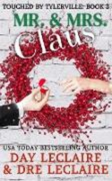 Bild von Mr. & Mrs. Claus (Touched By Tylerville...., #3) (eBook)