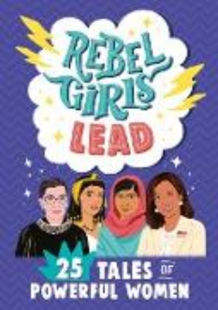 Bild von Rebel Girls Lead: 25 Tales of Powerful Women (eBook)