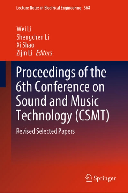 Bild von Proceedings of the 6th Conference on Sound and Music Technology (CSMT) (eBook)