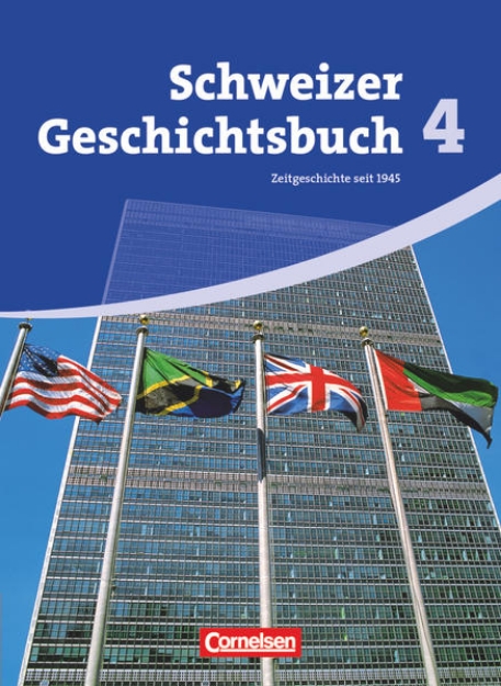 Bild von Schweizer Geschichtsbuch, Aktuelle Ausgabe, Band 4, Zeitgeschichte seit 1945, Schulbuch