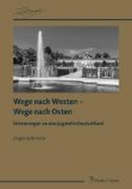 Bild zu Wege nach Westen - Wege nach Osten (eBook)