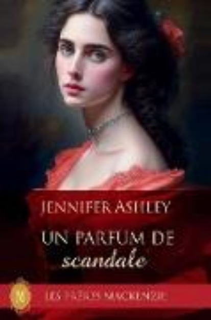 Bild von Un Parfum de Scandale (Les Fréres Mackenzie, #11) (eBook)