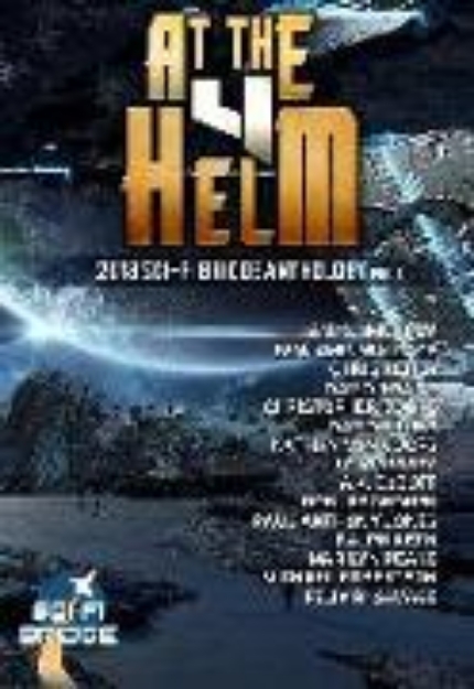 Bild von At the Helm: Volume 4: A Sci-Fi Bridge Anthology (eBook)