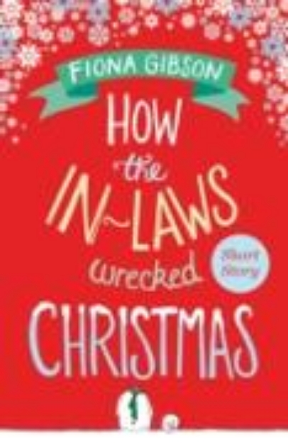 Bild von How the In-Laws Wrecked Christmas (eBook)