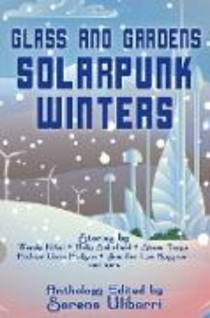 Bild zu Glass and Gardens: Solarpunk Winters (eBook)