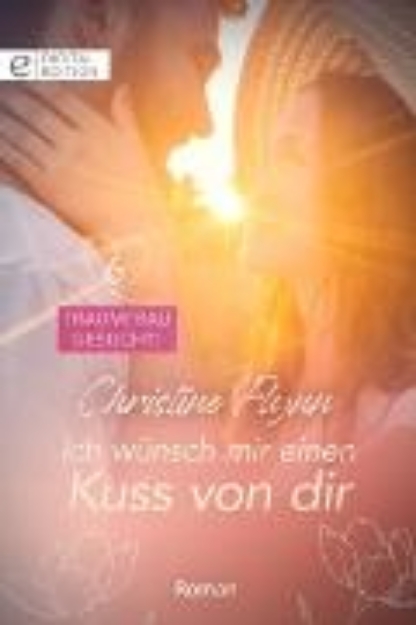 Bild von Ich wünsch mir einen Kuss von dir (eBook)