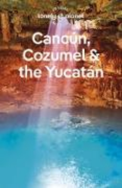 Bild von Travel Guide Cancun, Cozumel & the Yucatan (eBook)