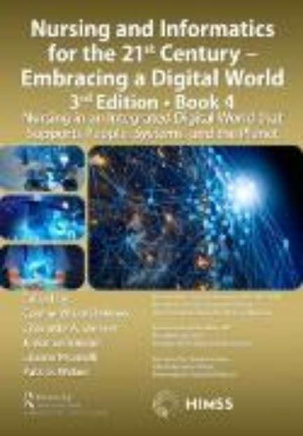 Bild von Nursing and Informatics for the 21st Century - Embracing a Digital World, 3rd Edition, Book 4 (eBook)