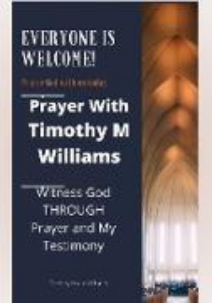 Bild von Prayer With Timothy M Williams