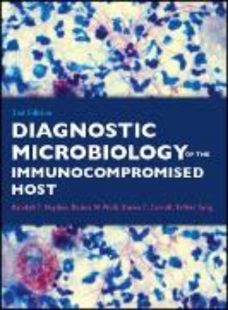 Bild von Diagnostic Microbiology of the Immunocompromised Host (eBook)