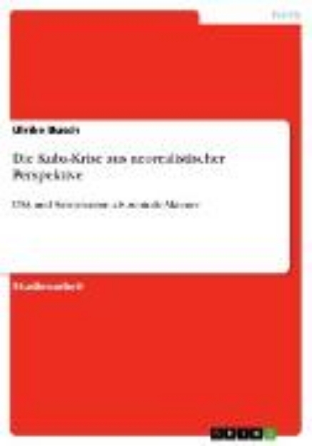 Bild von Die Kuba-Krise aus neorealistischer Perspektive (eBook)