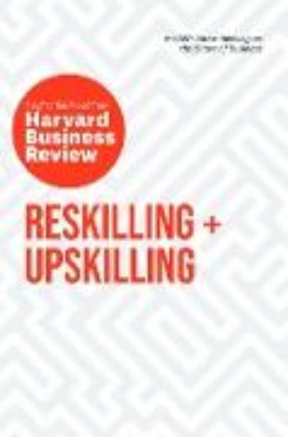 Bild von Reskilling and Upskilling: The Insights You Need from Harvard Business Review (eBook)