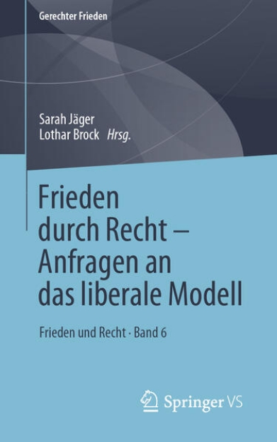 Bild von Frieden durch Recht - Anfragen an das liberale Modell (eBook)